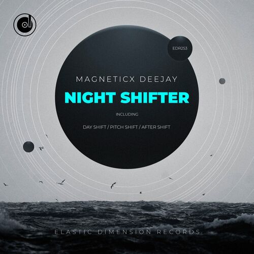 Magneticx Deejay - Night Shifter [EDR253]